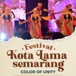 Festival Kota Lama Semarang 2025 Color of Unity Suguhkan Jazz Dunia, Wayang Orang Jalanan, Hingga Pasar Sentiling Nostalgia