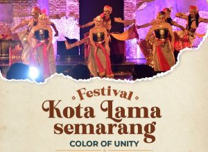 Festival Kota Lama Semarang 2025 Color of Unity Suguhkan Jazz Dunia, Wayang Orang Jalanan, Hingga Pasar Sentiling Nostalgia
