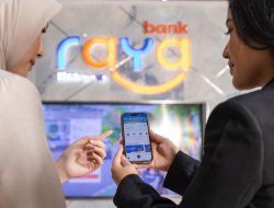 Bank Raya Gencarkan Program Loyalitas Nasabah, Dukung Perwujudan Percepatan Inklusi Keuangan Digital Nasional